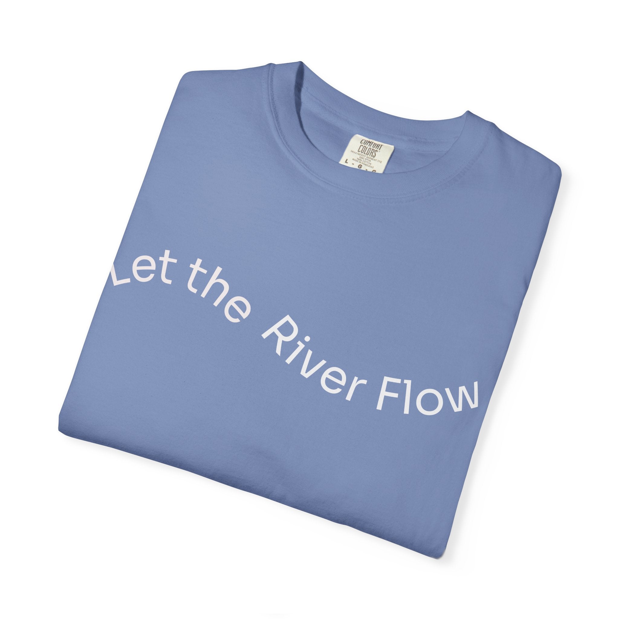 Rivers of Revival - Let the River Flow™ Comfort T-Shirt