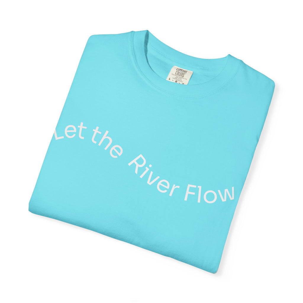 Rivers of Revival - Let the River Flow™ Comfort T-Shirt