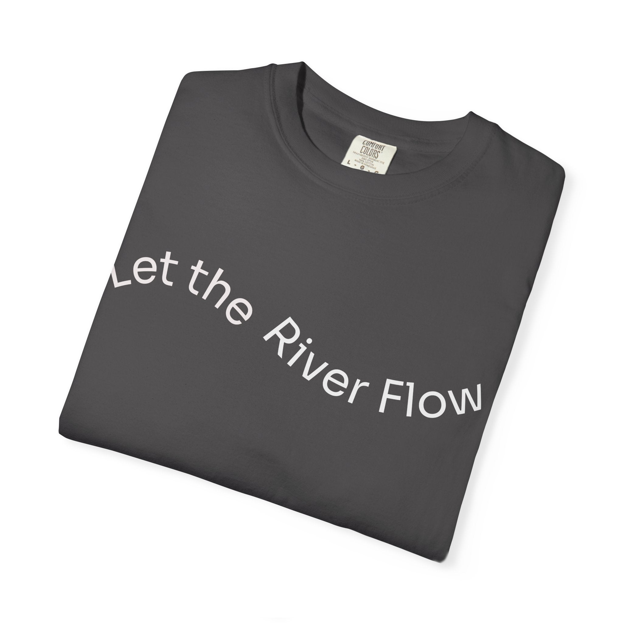 Rivers of Revival - Let the River Flow™ Comfort T-Shirt